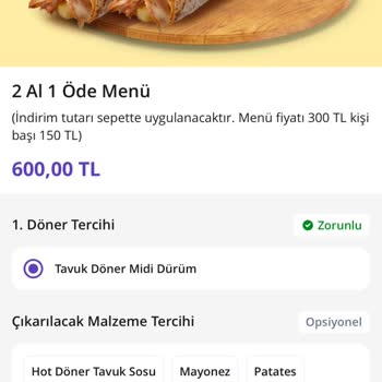 Hot Döner Siparişinde 2 Al 1 Öde Kampanyası Yanlış Uygulandı Ve 200 TL Fazla Ödendi