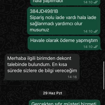 İade Ücretimin Gecikmesi Ve Müşteri Hizmetlerinin Yetersizliği