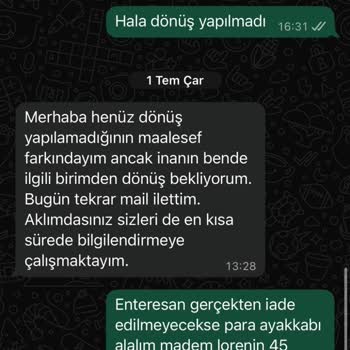 İade Ücretimin Gecikmesi Ve Müşteri Hizmetlerinin Yetersizliği