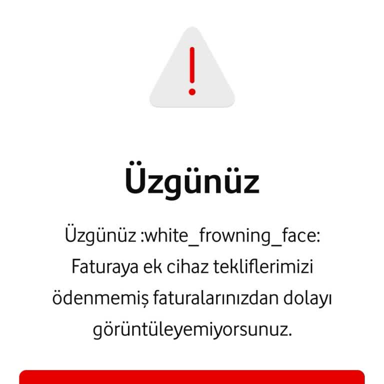 Vodafone’da Ödenmemiş Fatura Uyarısı Yanlış, Cihaz Tekliflerine Erişemiyorum
