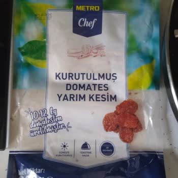 Metro Chef Kurutulmuş Domateslerde Bozulmuş Ürün Ve İade Talebi