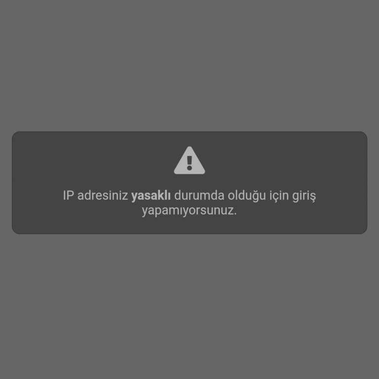 Haksız IP Engeli Açıklama Talebi