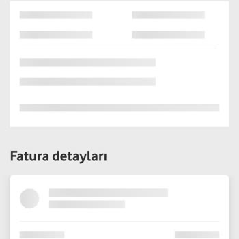 Vodafone Uygulamasında Fatura Detayları Açılmıyor Ve Sürekli Hata Veriyor