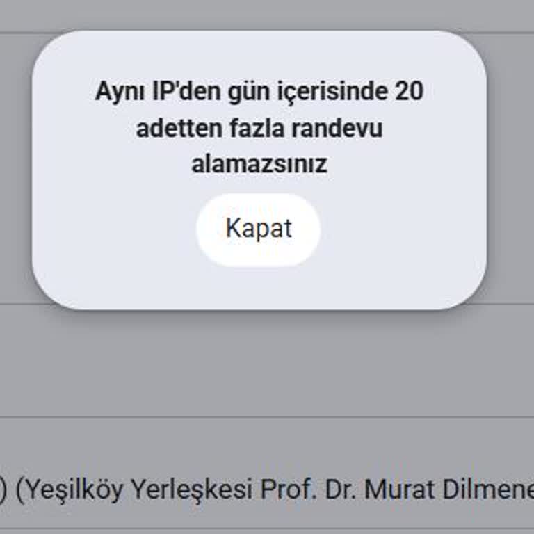 IP Sınırı Nedeniyle Randevu Alamama