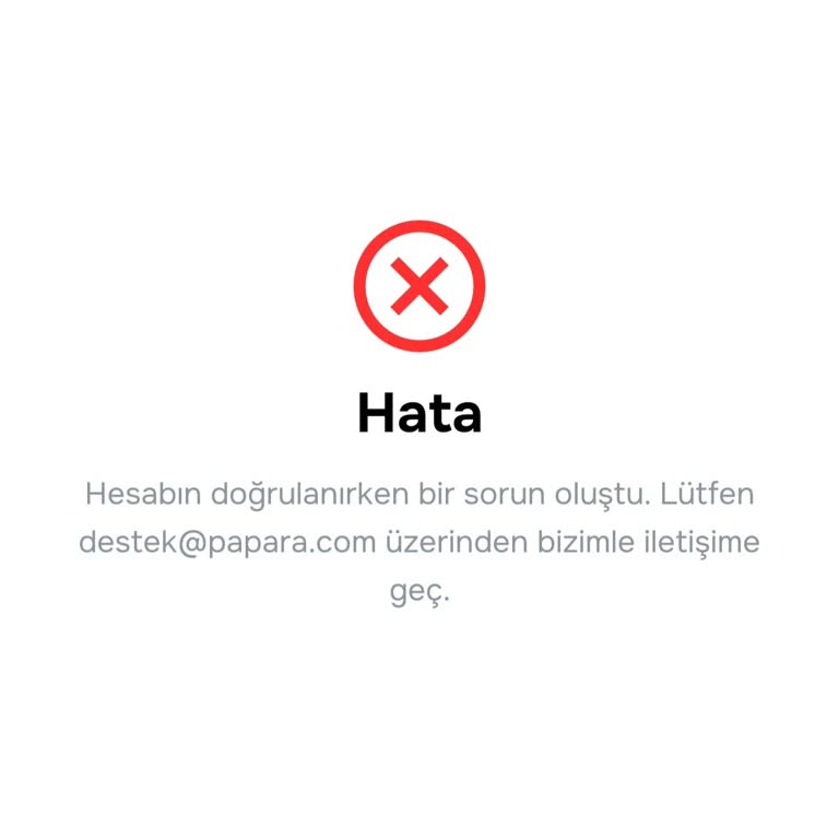 Papara Hesabım Doğrulanamıyor Ve 300 TL Bakiye Kullanılamıyor