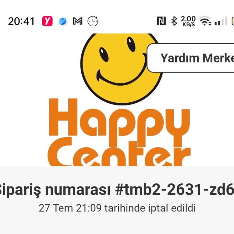 Happy Center Şubesinde Sürekli Sipariş İptalleri Ve Zaman Kaybı