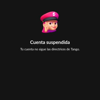 Solicito Reactivar Mi Cuenta Tango Suspendida Injustamente