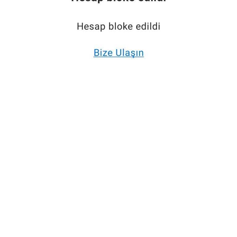 Açıklama Almadan Hesabım Bloke Edildi Ve 250 Dolarıma Erişemiyorum