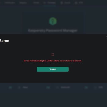 Kaspersky Premium Şifre Senkronizasyonu Hatası Tüm Verilerimi Sildi