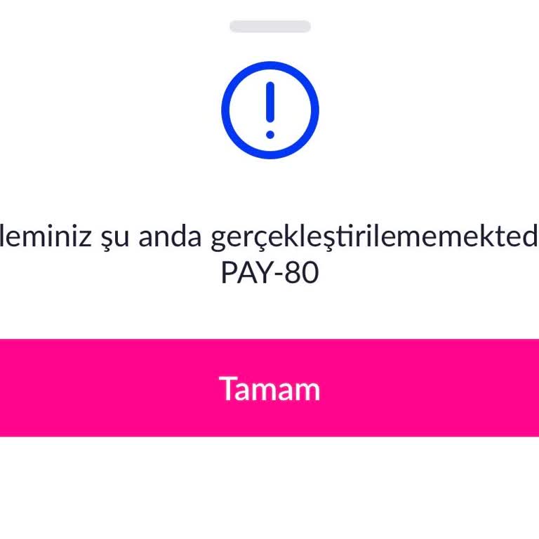 Maximum Mobil Uygulamasında Sürekli 295 Ve Pay 80 Hatalarıyla Ödeme Yapılamıyor