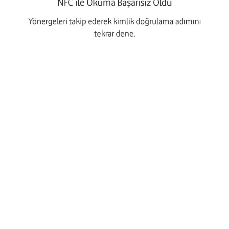 NFC Kimlik Okuma Hatası Hesabımı Kullanılamaz Kılıyor