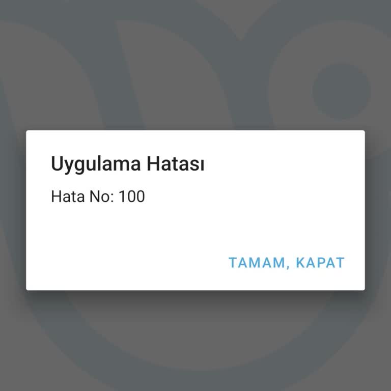 Uygulama Hatası 100 Nedeniyle Giriş Yapamama Ve Müşteri Hizmetlerine Ulaşılamama