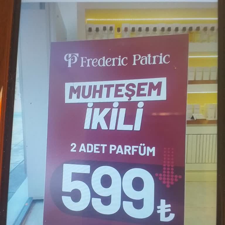 Frederic Patric Parfum Vitrinde Yanıltıcı Fiyat İlanı Ve Aşağılayıcı Çalışan Tutumu