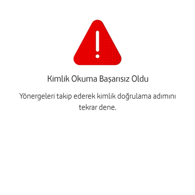 Kimlik Okuma Sorunu Vodafone Pay Hesabıma Erişmemi Engelliyor