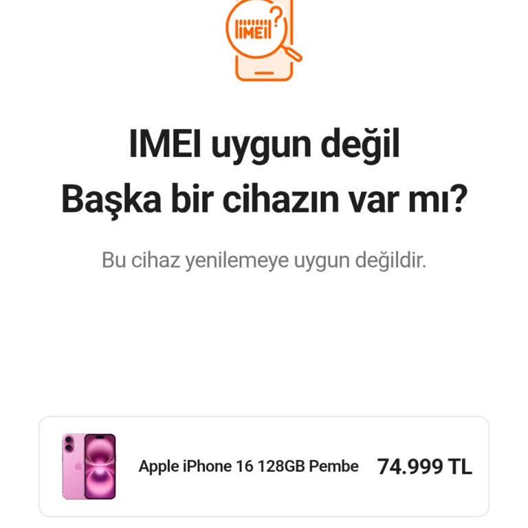 IMEI Uygun Değil Hatası Eski Telefon Takasını Engelledi Kampanya Fiyatı Çarptı Ve Müşteri Mağdur