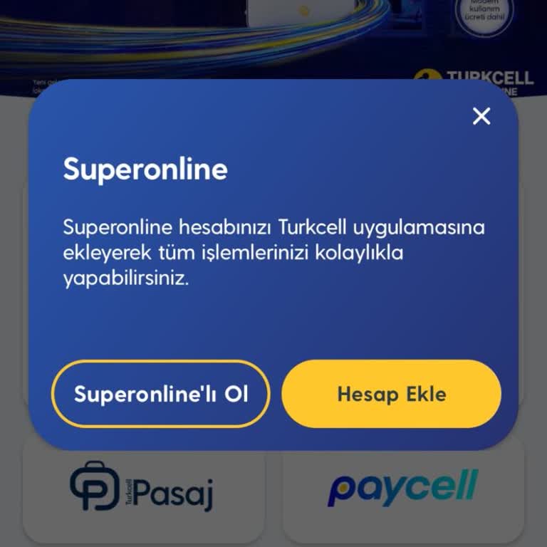 Superonline Hesabım Turkcell Mobil Uygulamasına Eklenemiyor