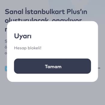 İstanbulkart Dijital Hesabım Açıklama Olmadan Bloke Edildi, Hukuki Açıklama Talep Ediyorum