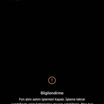 Satıma Kapalı Uyarısı Nedeniyle Tera Portföy Fon Satış Emirim Reddedildi