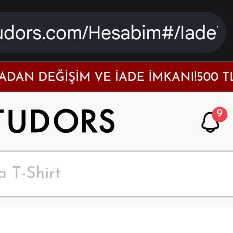 Tudors Mağazasında İade Değişim Bilgileri Yanıltıcı