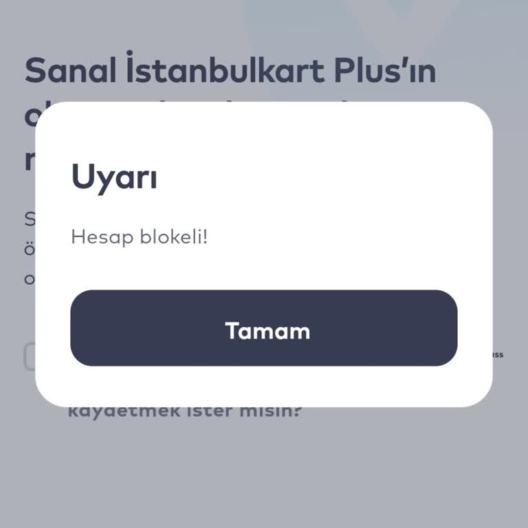 İstanbulkart Sanal Kart Hesabım Açıklamasız Blokeli Ve Geri Dönüş Yok
