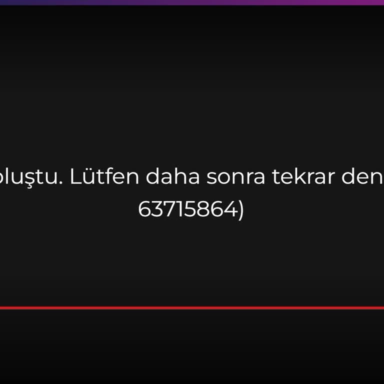 S-A 63715864 Hatası Nedeniyle Canlı Yayın Erişimi Kesintili Ve Çözüm Talebi