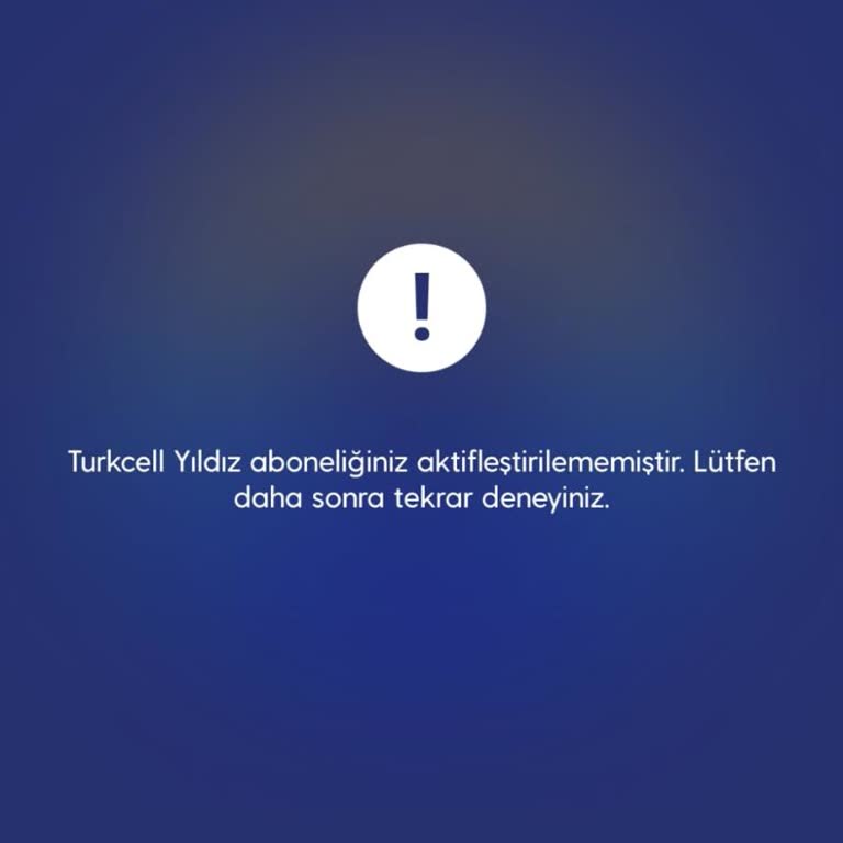 Turkcell Yıldız Aboneliği Aktif Edilemiyor Uygulama Hatası