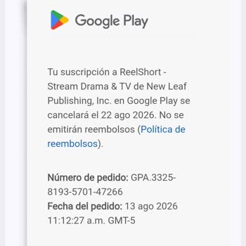 ReelShort, Cobros No Autorizados Tras Haber Cancelado Suscripción, Pido Reembolso