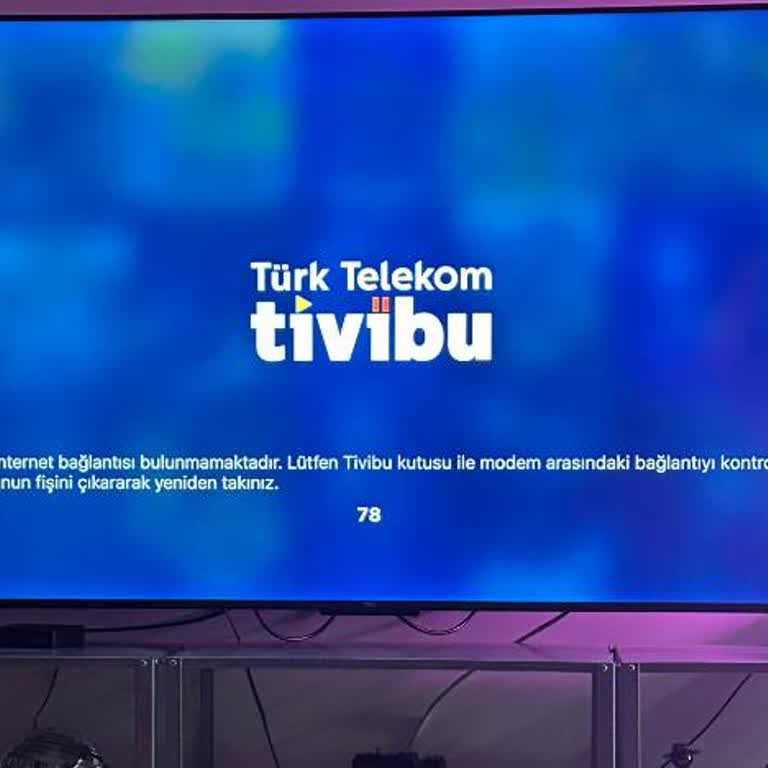 Tivibu Ev Bağlantı Hatası Ve Müşteri Hizmetlerinin Çözüm Sağlayamaması