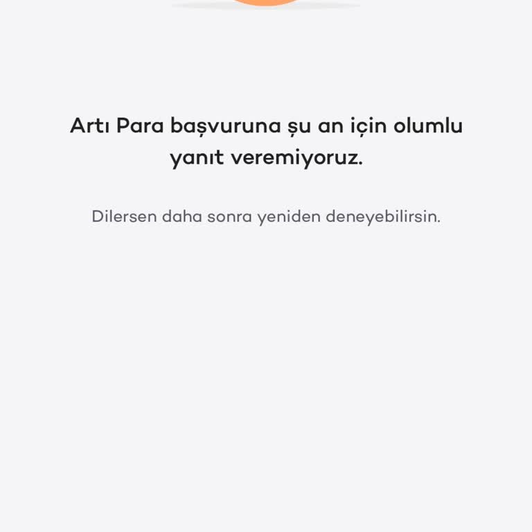 Artı Para Başvurum Açıklama Olmadan Reddedildi
