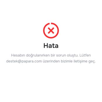 Papara Hesap Doğrulama Sorunu 2 Yıldır Çözülmedi