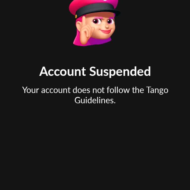 Tango Suspended My Account Without Explaining Why