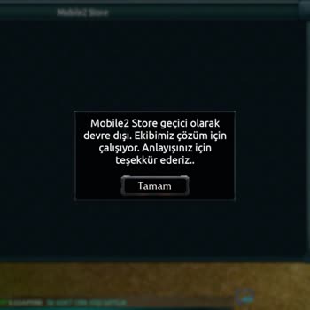 Mobile2 Oyununda Gaya Mağazası Sürekli Bakımda Olması Nedeniyle Nakit Çekilemiyor