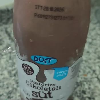 Dost Kakaolu Süt Bozuk