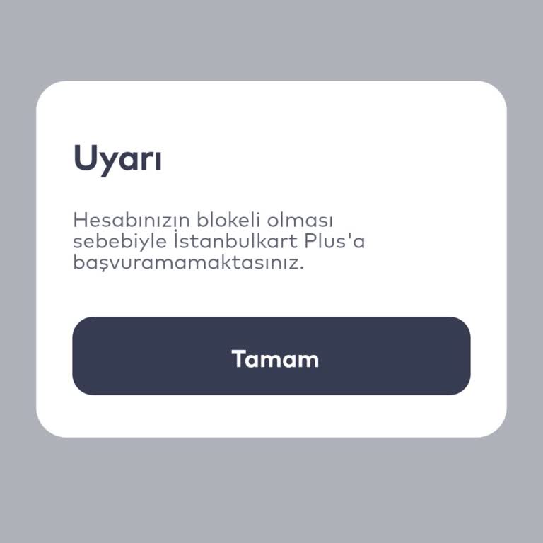 İstanbulkart Dijital Hesabımda Gerekçesiz Bloke Nedeniyle Bakiyeme Erişemiyorum