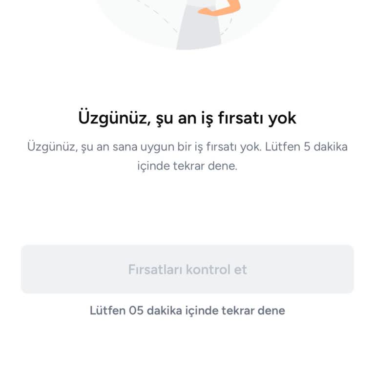 Armut Uygulamasında İş İlanları Görülemiyor Ve Sürekli Üzgünüz Uyarısı Alınıyor