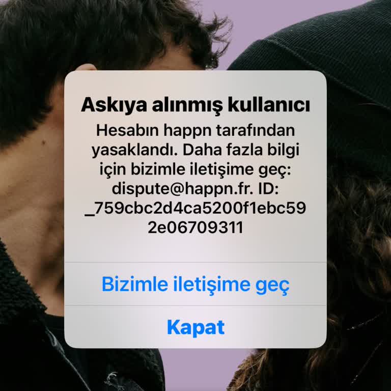Happn Hesabımın Nedensiz Askıya Alınması Ve Açıklama Eksikliği