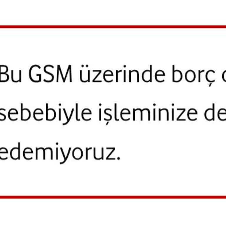 Vodafone’da Ödenen Borçun Kayıt Hatası Yeni Abonelik Başvurularını Engelliyor