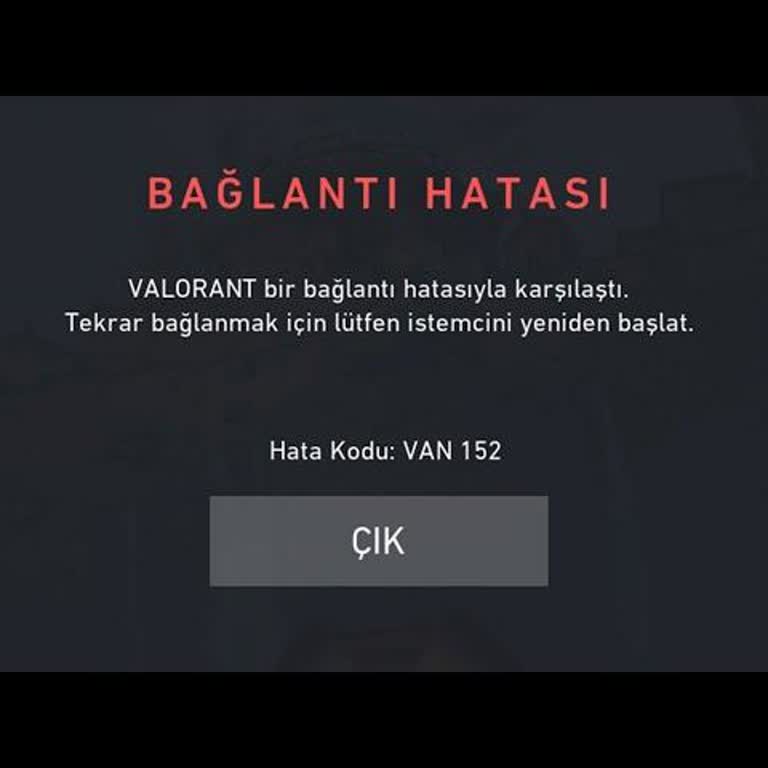 Valorant Hesabım Van 152 Hata Kodu İle Haksız Ban Aldı