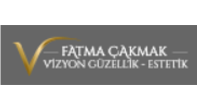 Fatma Çakmak Vizyon Güzellik - Estetik