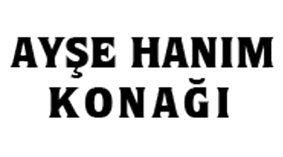 Ayşe Hanım Konağı