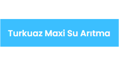 Turkuaz Maxi Su Arıtma