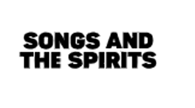 Songs And The Spirits