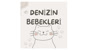 @Denizvebebekleri
