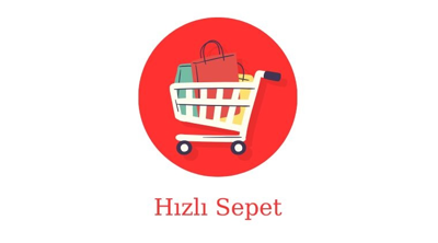 Hızlı Sepet