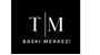 TM Baskı Merkezi