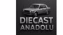 Anadolu Diecast