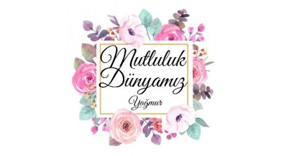 MutlulukDünyamız