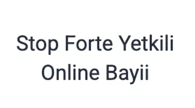 Stop Forte Yetkili Onlıne Bayi