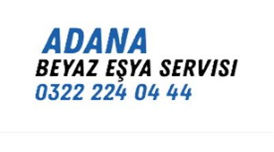 Adana Beyaz Eşya Servisi | 0322 224 04 44