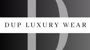 Dup Luxury Wear